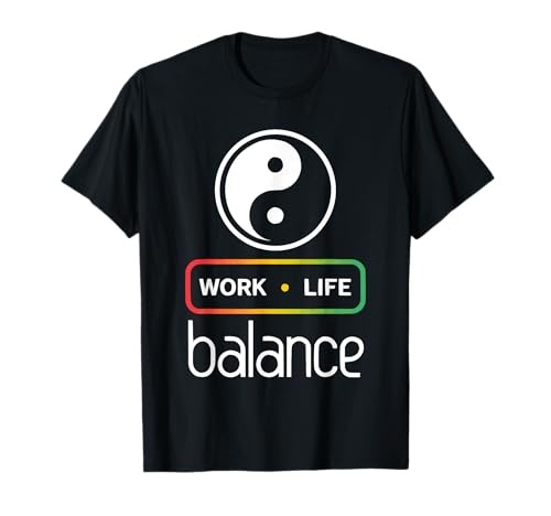 Work Life Balance Lifestyle Time Management T-Shirt