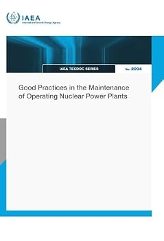 Paperback Good Practices in the Maintenance of Operating Nuclear Power Plants Book