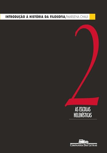 Introdução à história da filosofia, vol. 2: As escolas helenísticas