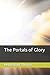 The Portals of Glory