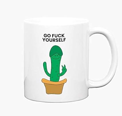 Go Fuck Yourself The Dildo Cactus Mug Profanity Rude Adult ...