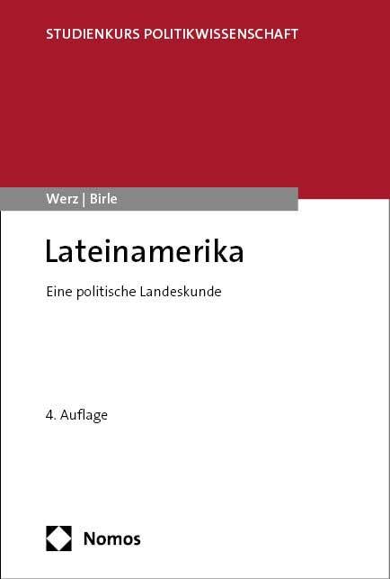 Lateinamerika: Eine politische Landeskunde (Studienkurs Politikwissenschaft)