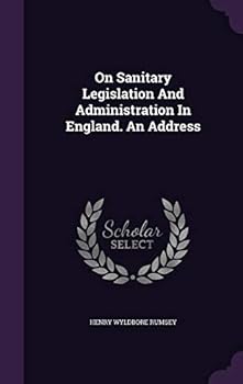 Hardcover On Sanitary Legislation And Administration In England. An Address Book