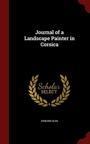 Journal of a Landscape Painter in Corsica 1296564312 Book Cover