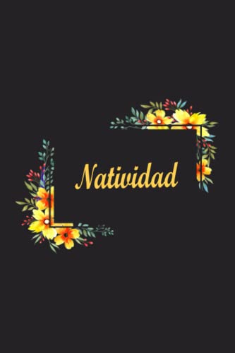  Natividad Notebook: step by step toward fullfilment, Notebook, day to day issues, overcome the struggle, visionary, Blossom, thrive, a way of life, planning ahead 6x9 120 pages