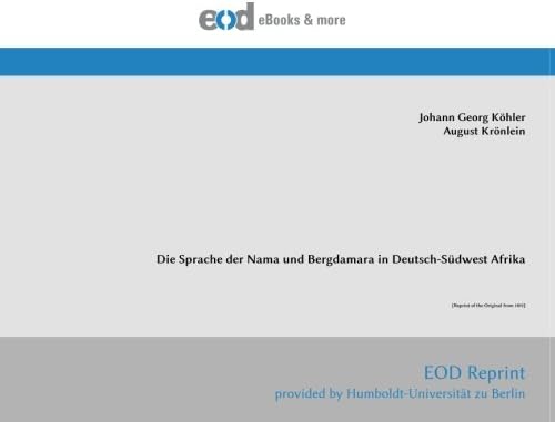 Die Sprache der Nama und Bergdamara in Deutsch-Südwest Afrika