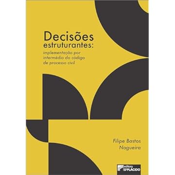 Capa do livro Decisões Estruturantes: Implementação por Intermédio do Código de Processo Civil