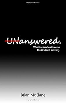 Paperback UNanswered: What to do when it seems like God isn't listening Book