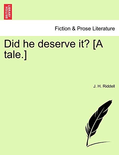 Did He Deserve It? [A Tale.]