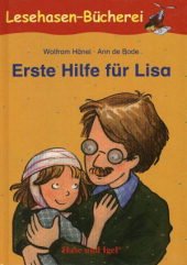 Hardcover Erste Hilfe fuer Lisa. - Garching b. Muenchen [Hauptbd.]. Hase und Ige. Lesehasen-Buecherei [German] Book