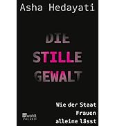 Die stille Gewalt: Wie der Staat Frauen alleinlässt