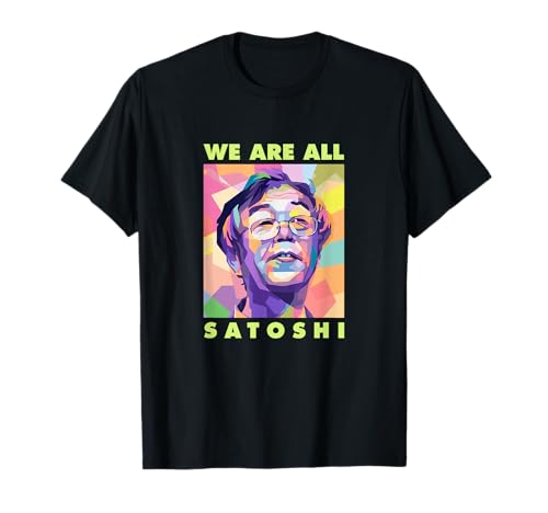 Bitcoin & Cryptocurrency Lover's Crypto Shirts - We Are Satoshi - Bitcoin T-Shirt - Unisex-Adults - Black - Small - Short Sleeve - Modern - Casual - Crypto
