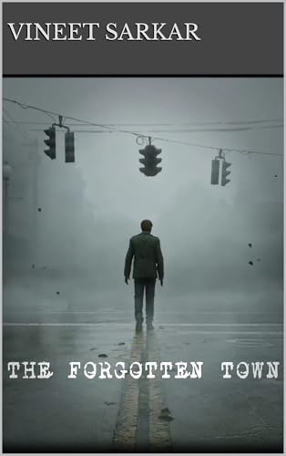 THE FORGOTTEN TOWN (English Edition)