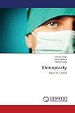 Rhinoplasty: Open Vs Closed