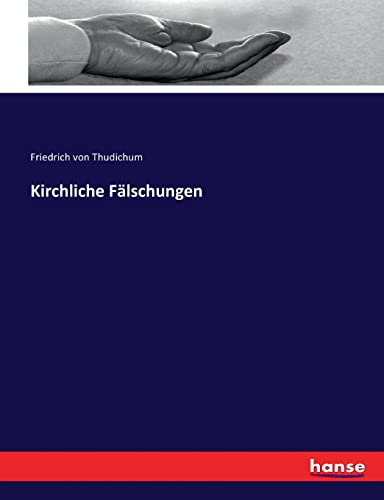 Kirchliche Fälschungen (German Edition)