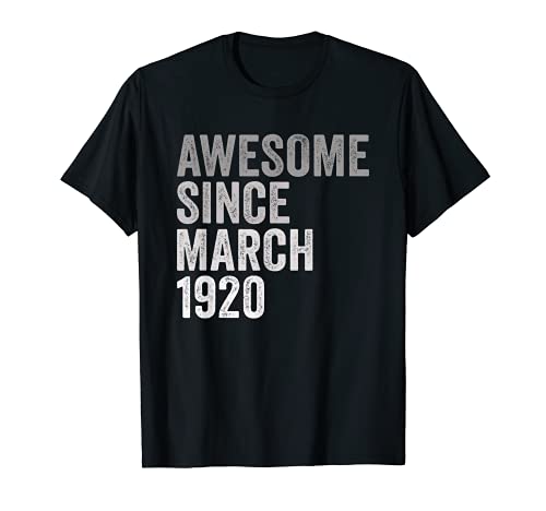 Leyenda Desde Marzo De 1920 Año y De Cumpleaños Nacimiento Camiseta