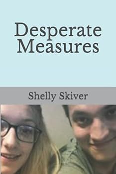 Paperback Desperate Measures: One Woman's Journey From Anger to Peace With God Book