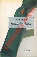 Snobissimo ou le Désir de paraître B0014XDE5U Book Cover