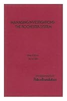 Managing investigations: The Rochester system B0006CO8VY Book Cover