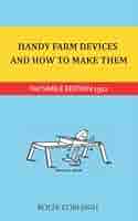 Amazon | Handy Farm Devices and How to Make Them | Cobleigh