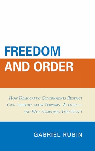 Freedom and Order: How Democratic Governments Restrict Civil Liberties after