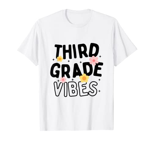 Third grade vibes back to school 3rd grade vibes teacher t-shirt