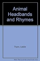 Animal Headbands and Rhymes 1557991049 Book Cover
