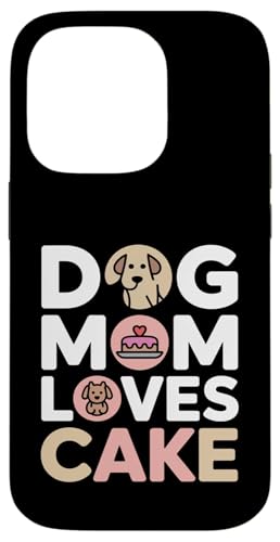 Dog Mom Loves Cake Dog Lover �f�U�[�g �X�}�z�P�[�X iPhone 14 Pro �p