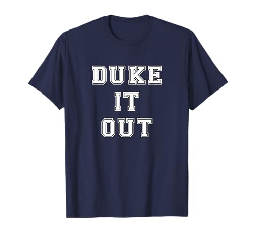 Duke It Out T-Shirt
