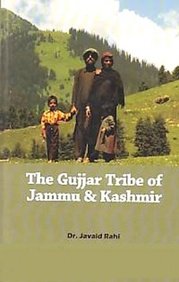 The Gujjar Tribe of Jammu & Kashmir : Javaid Rahi: Amazon.in: Books