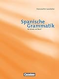  Spanische Grammatik - Für Schule und Beruf: Grammatikbuch