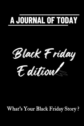A Journal of Today: Black Friday-Edition, 120 Pages, 6x9 inches, Paperback notebook
