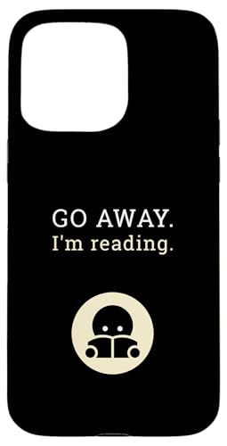 Go Away I'm Reading Bibliophile ������ �{�̒� ���g�� �X�}�z�P�[�X iPhone 15 Pro Max �p