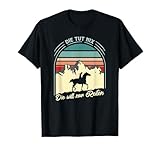 Pferdenarr Reitermädchen Reitausrüstung Reiterin Reitspruch T-Shirt