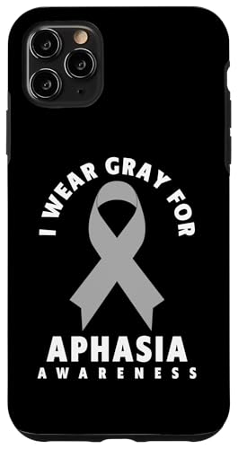 ����ǌ[���V���c - I Wear Gray For Aphasia Awareness �X�}�z�P�[�X iPhone 11 Pro Max �p