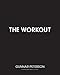 The Workout: Core Secrets from Hollywood's #1 Trainer