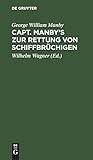  Capt. Manby\'s zur Rettung von Schiffbrüchigen