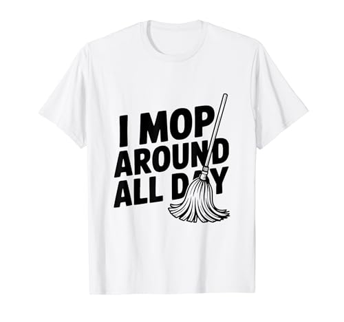 I Mop Around All Day ��������N���[�j���O���[���A T�V���c