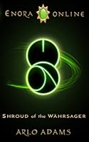 Shroud of the Wahrsager : Enora Online Book 6 1948247143 Book Cover