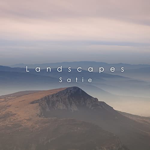 Amazon MusicでVARIOUS ARTISTS & エリック・サティのLandscapes: Satieを再生する