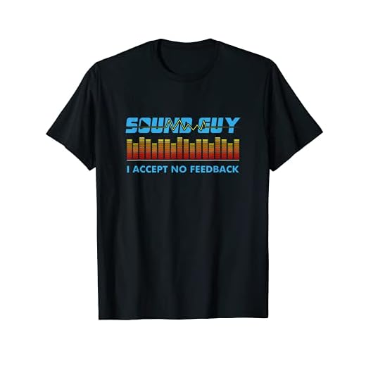 Sound Guy I Accept No Feedback Audio Engineer Shirt I Gift