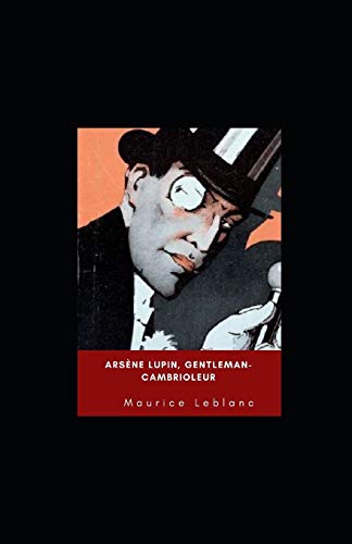 Arsène Lupin, Gentleman-Cambrioleur illustree