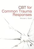 CBT for Common Trauma Responses