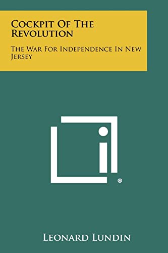 Cockpit Of The Revolution: The War For Independence In New Jersey