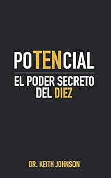 Paperback PoTENcial: El Poder Secreto Del Diez (Spanish Edition) [Spanish] Book