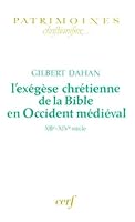 L'exegese chretienne de la Bible en Occident medieval, XIIe-XIVe siecle (Patrimoines. Christianisme) 2204060941 Book Cover