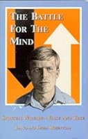 The battle for the mind: Spiritual warfare--false and true B00071HH44 Book Cover
