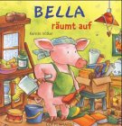 Bella räumt auf. ( Ab 2 J.). 3815725305 Book Cover