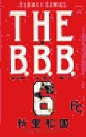 The B.B.B.(バックレ・バークレー・ボーイ) 6 4091328466 Book Cover