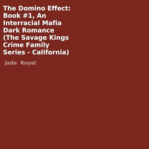 The Domino Effect: An Interracial Mafia Dark Romance cover art